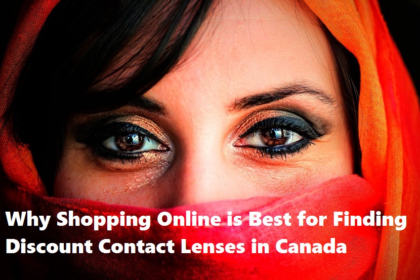 Why Shopping Online is Best for Finding Discount Contact Lenses in Canada